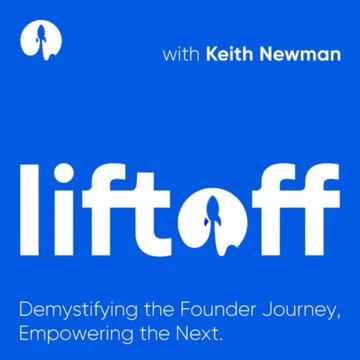 Liftoff with Keith Newman podcast cover